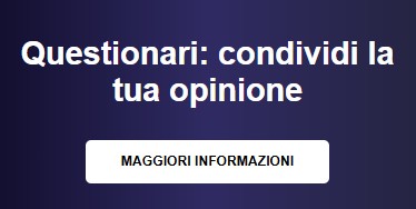 Questionari: condividi la tua opinione”   