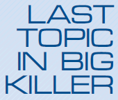 Last Topic in Big Killer